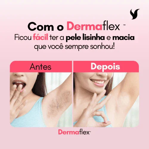 DermaFlex - Depile Sem Dor e Sem Irritação